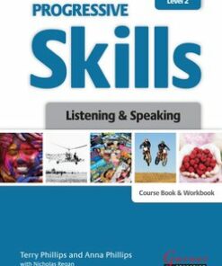 Progressive Skills in English 2 Listening and Speaking Course Book and Workbook - Terry Phillips - 9781908614063