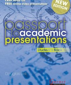 Passport to Academic Presentations (New Edition) Student's Book with Audio CD - Douglas Bell - 9781908614681
