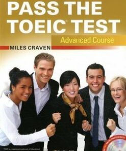 Pass the TOEIC Test Advanced Course with Audio CDs