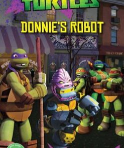 SP3 Teenage Mutant Ninja Turtles: Donnie's Robot with Audio CD - Fiona Davis - 9781909221697