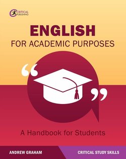 English for Academic Purposes: A Handbook for Students - Andrew Graham - 9781912508204