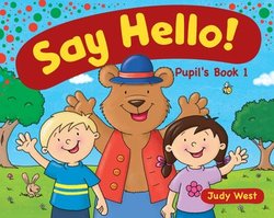 Say Hello 1 Pupil's Book - Judy West - 9783125013711