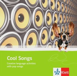 Cool Songs Creative Language Activities with Pop Songs Audio CD -  - 9783125062719