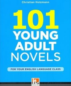 101 Young Adult Novels for your English Language Class - Christian Holzmann - 9783852725710