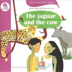 Thinking Train Readers Level E - The Jaguar and the Cow -  - 9783990453063