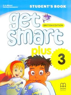 Get Smart Plus 3 Student's Book 1 Get Smart Plus 3 Student's Book - - 9786180521528