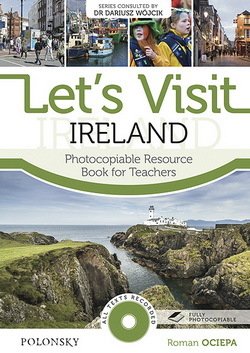 Let's Visit Ireland with CD-ROM (Photocopiable Activities) - Ociepa