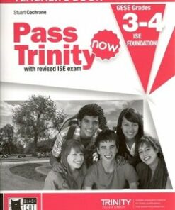 Pass Trinity Now GESE 3 - 4 ISE Foundation Teacher's Book - Cochrane