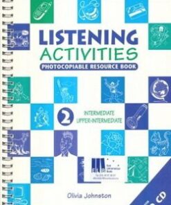Listening Activities Photocopiable Resource Book 2 (Intermediate - Upper Intermediate) with Audio CD - Olivia Johnston - 9788881487370