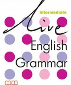 Live English Grammar Intermediate Teacher's Book - Mitchel