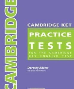 Cambridge KET Practice Tests Student's Book - Dorothy Adams - 9789604034284