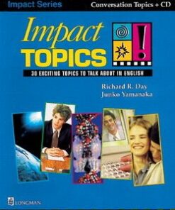 Impact Topics: 30 Exciting Topics to Talk about in English with Audio CD - Richard R. Day - 9789620050558