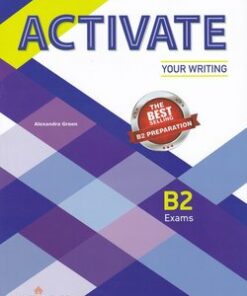 Activate Your Writing B2 Exams Student's Book -  - 9789925314232