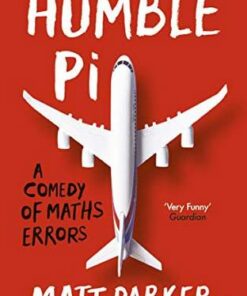 Humble Pi: A Comedy of Maths Errors - Matt Parker - 9780141989143