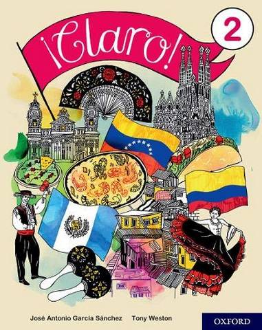 !Claro! 2 Student Book - Tony Weston - 9780198425595
