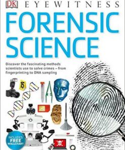 Forensic Science: Discover the Fascinating Methods Scientists Use to Solve Crimes - Chris Cooper - 9780241423639