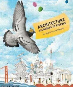 Architecture According to Pigeons - Stella Gurney - 9780714863894