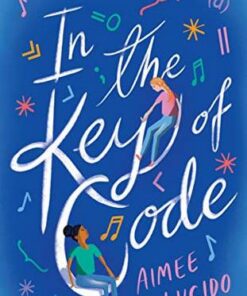 In the Key of Code - Aimee Lucido - 9781406389333
