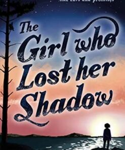The Girl Who Lost Her Shadow - Emily Ilett - 9781782506072