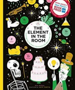 The Element in the Room: Investigating the Atomic Ingredients that Make Up Your Home - Mike Barfield - 9781786271778