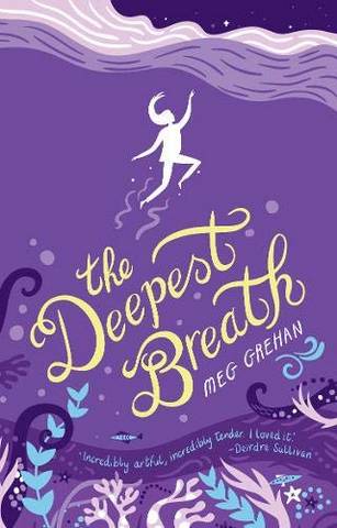 The Deepest Breath - Meg Grehan - 9781912417186
