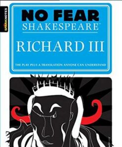 Richard III (No Fear Shakespeare) - SparkNotes - 9781411401020