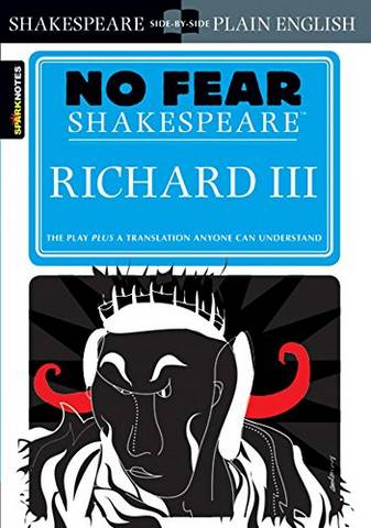 Richard III (No Fear Shakespeare) - SparkNotes - 9781411401020