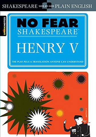 Henry V (No Fear Shakespeare) - SparkNotes - 9781411401037