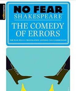 The Comedy of Errors (No Fear Shakespeare) - SparkNotes - 9781411404373