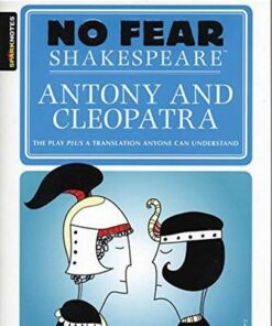 Antony & Cleopatra (No Fear Shakespeare) - SparkNotes - 9781411499195