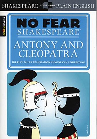 Antony & Cleopatra (No Fear Shakespeare) - SparkNotes - 9781411499195