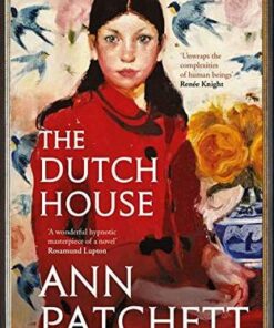 The Dutch House: Longlisted for the Women's Prize 2020 - Ann Patchett - 9781526614971
