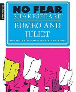Romeo and Juliet (No Fear Shakespeare) - SparkNotes - 9781586638450