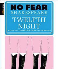 Twelfth Night (No Fear Shakespeare) - SparkNotes - 9781586638511