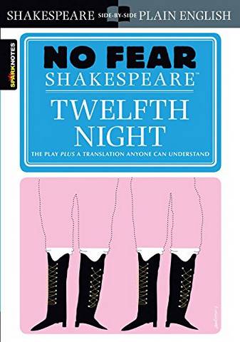 Twelfth Night (No Fear Shakespeare) - SparkNotes - 9781586638511