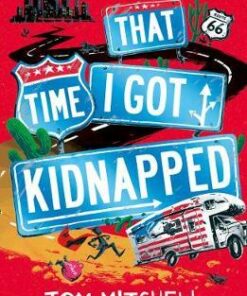 That Time I Got Kidnapped - Tom Mitchell - 9780008292263