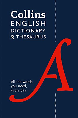 Collins English Dictionary and Thesaurus Essential: All the words you need