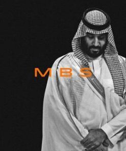 MBS: The Rise to Power of Mohammed Bin Salman - Ben Hubbard - 9780008340551