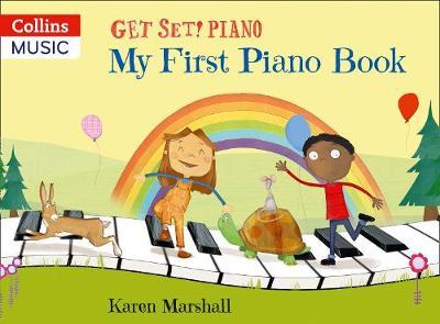 Get Set! Piano - My First Piano Book - Karen Marshall - 9780008353230