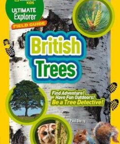 British Trees: Find Adventure! Have Fun Outdoors! Be a Tree Detective! (Ultimate Explorer Field Guides) - National Geographic Kids - 9780008374549