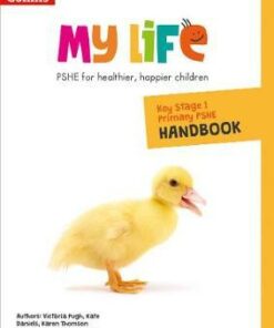My Life - Key Stage 1 Primary PSHE Handbook - Victoria Pugh - 9780008378882