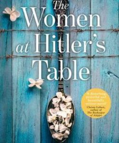 The Women at Hitler's Table - Rosella Postorino - 9780008388331