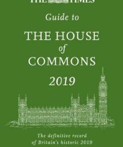 The Times Guide to the House of Commons 2019: The definitive record of Britain's historic 2019 General Election - Ian Brunskill - 9780008392581