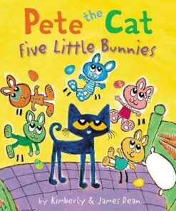 Pete the Cat: Five Little Bunnies - James Dean - 9780062868299