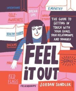 Feel It Out: The Guide to Getting in Touch with Your Goals