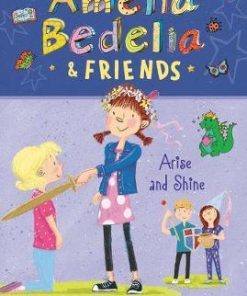Amelia Bedelia & Friends #3: Amelia Bedelia & Friends Arise and Shine - Herman Parish - 9780062961839