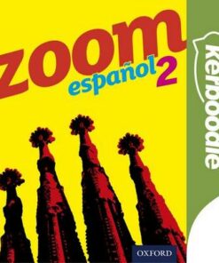 Zoom español 2: Kerboodle Lessons