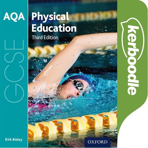 AQA GCSE Physical Education Kerboodle - Kirk Bizley - 9780198309093