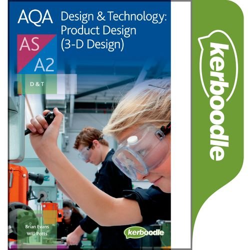 AQA A Level Design & Technology: Product Design (3-D Design) Kerboodle Student Book -  - 9780198309185