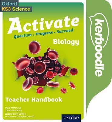 Activate: Biology Kerboodle Teacher Handbook - Simon Broadley - 9780198332725